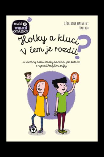 Holky a kluci. V čem je rozdíl? - Maincent Géraldine, Halfbob