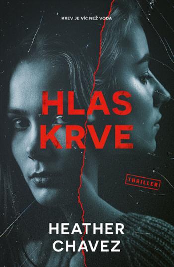 Hlas krve - Heather Chavez - e-kniha