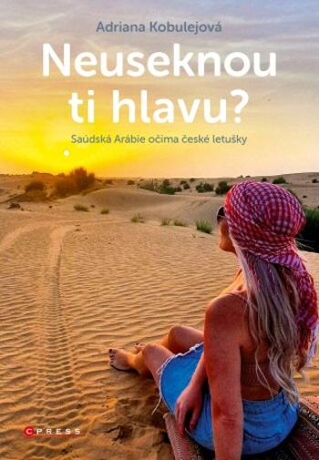 Neuseknou ti hlavu? - Adriana Kobulejová - e-kniha