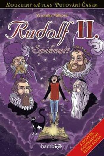 Rudolf II. - Spiknutí - Petr Kopl, Veronika Válková