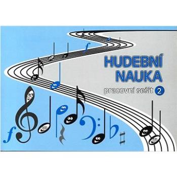 Hudební nauka Pracovní sešit 2 (9790706533568)