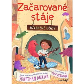 Začarované stáje – Užvaněné ocasy (978-80-271-3451-9)