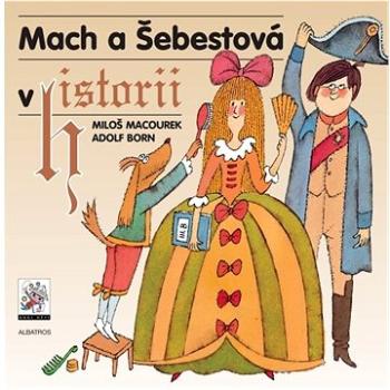 Mach a Šebestová v historii (978-80-00-06323-2)