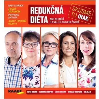 Redukčná diéta - skúsme to znovu: Ako neprísť o kvalitu svojho života (978-80-8140-504-4)