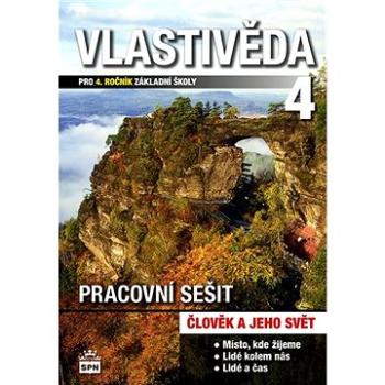 Vlastivěda pro 4. ročník Pracovní sešit: pracovní sešit (978-80-7235-587-7)