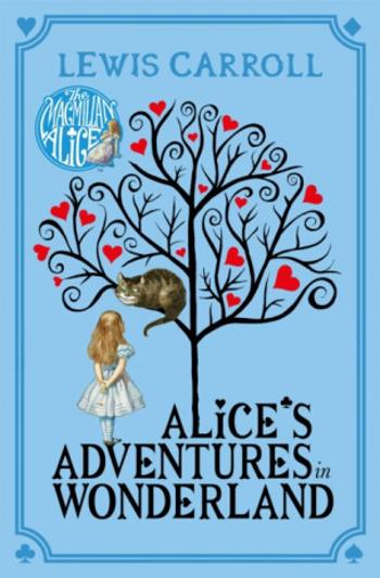 Alice's Adventures in Wonderland - Lewis Carroll