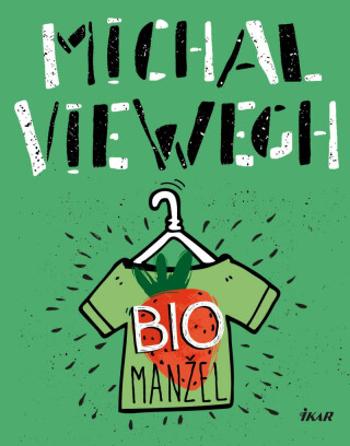 Biomanžel - Michal Viewegh - e-kniha