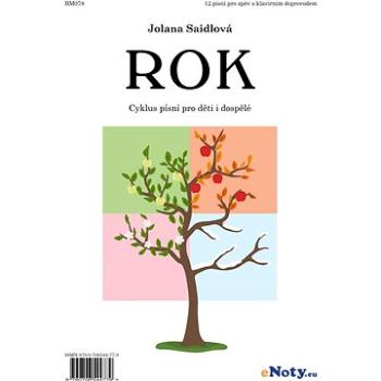 Jolana Saidlová: Rok - cyklus písní pro děti i dospělé / zpěv a klavír (BM078)