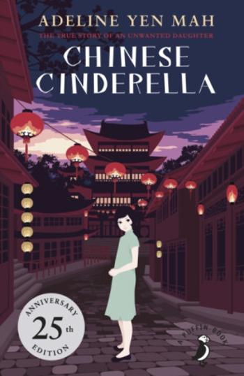 Chinese Cinderella - Adeline Yen Mah