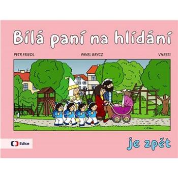 Bílá paní na hlídání je zpět (978-80-7404-346-8)