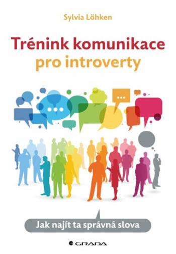 Trénink komunikace pro introverty - Sylvia Löhken