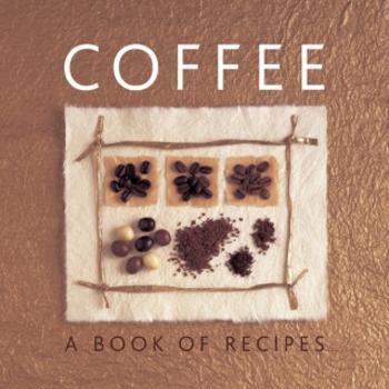 Coffee: A Book of Recipes - Helen Sudell