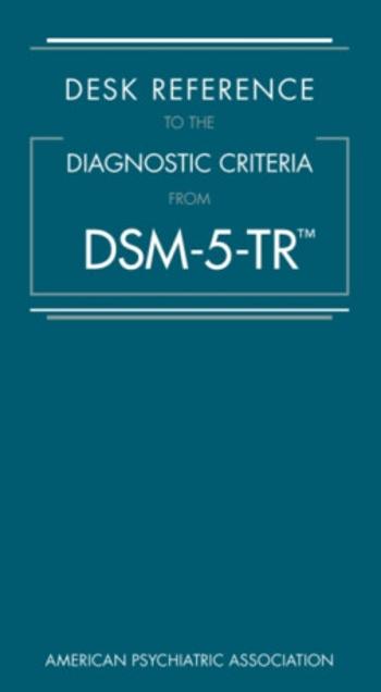 Desk Reference to the Diagnostic Criteria From DSM-5-TR® - American Psychiatric Association