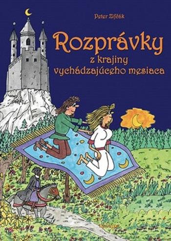 Rozprávky z krajiny vychádzajúceho mesiaca - Peter Zifčák