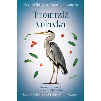 Nové příběhy se šťastným koncem – Promrzlá volavka (978-80-253-5407-0)