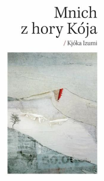 Mnich z hory Kója - Kjóka Izumi