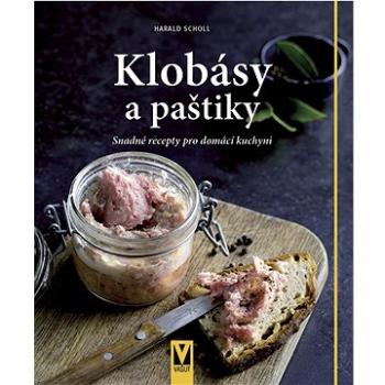 Klobásy a paštiky (978-80-7541-321-5)