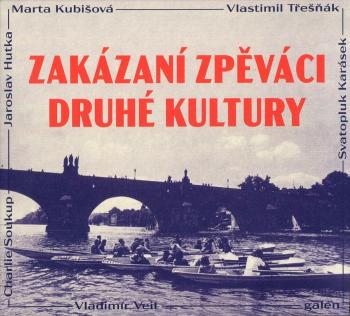 Zakázaní zpěváci druhé kultury (CD)