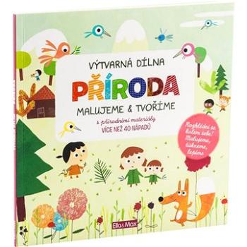 Příroda: Malujeme & tvoříme (978-80-87034-31-6)