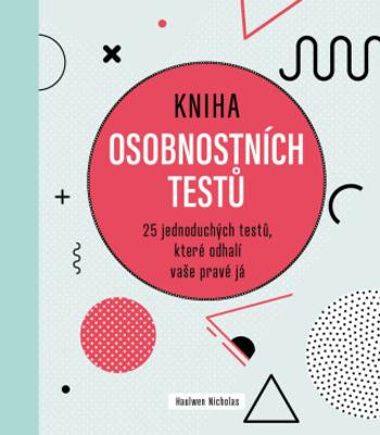 Kniha osobnostních testů - Haulwen Nicholas