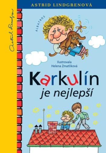 Karkulín je nejlepší - Helena Zmatlíková, Astrid Lindgrenová