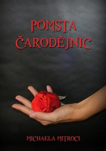 Pomsta čarodějnic - Michaela Mitroci