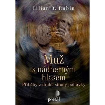 Muž s nádherným hlasem: Příběhy z druhé strany pohovky (978-80-262-1181-5)