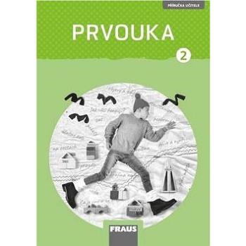 Prvouka 2 Příručka učitele nová generace (978-80-7489-461-9)