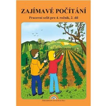 Zajímavé počítání 2. díl: Pracovní sešit pro 4. ročník (978-80-87565-61-2)