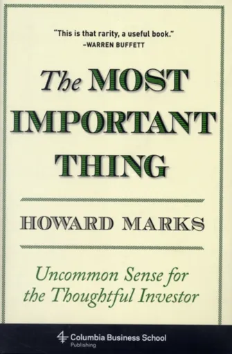 The Most Important Thing - Howard Marks