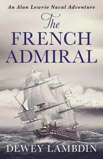 The French Admiral - Dewey Lambdin