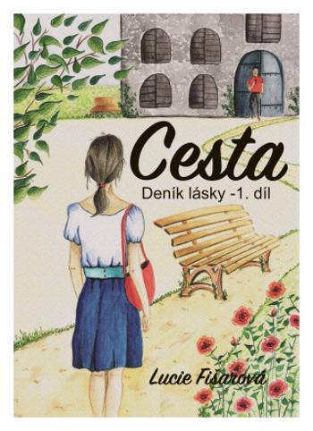 Deník lásky- Cesta 1. díl - Lucie Fišarová - e-kniha