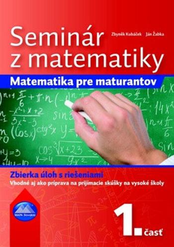 Seminár z matematiky - Ján Žabka, Zbyněk Kubáček