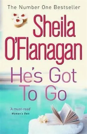 He's Got to Go - O'Flanagan Sheila