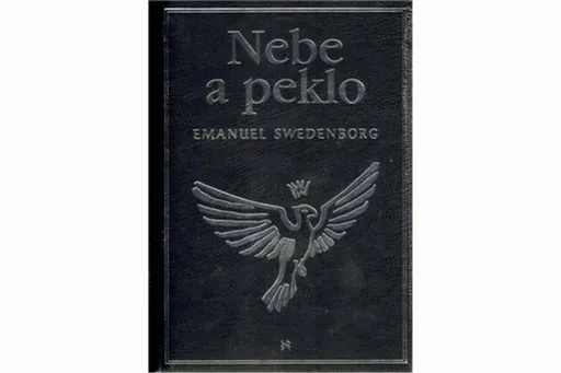 Nebe a peklo - Emanuel Swedenborg