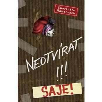 Neotvírat!!! Saje! (978-80-758-5724-8)