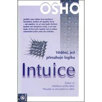 Intuice: Vědění, jež přesahuje logiku (978-80-89115-93-8)