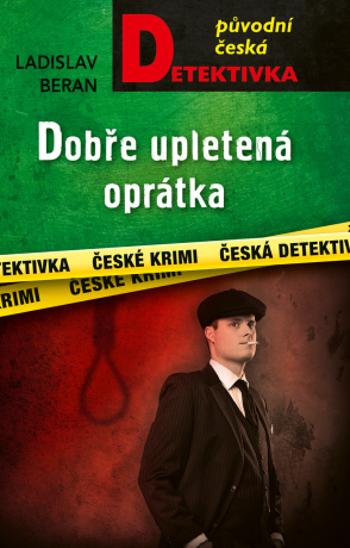 Dobře upletená oprátka - Ladislav Beran - e-kniha