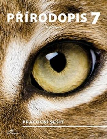 Přírodopis 7 - Živočichové - Pracovní sešit - Hana Mikulenková, kolektiv autorů