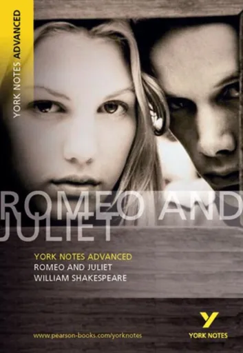 Romeo and Juliet (York Notes Advanced) English Literature Study Guide - for 2026, 2027 exams - William Shakespeare