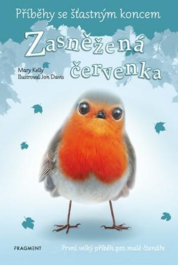 Příběhy se šťastným koncem: Zasněžená červenka - Jon Davis, Mary Kelly