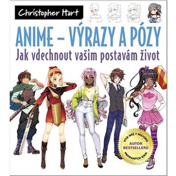 Anime – Výrazy a pózy: Jak vdechnout vašim postavám život (978-80-7413-503-3)