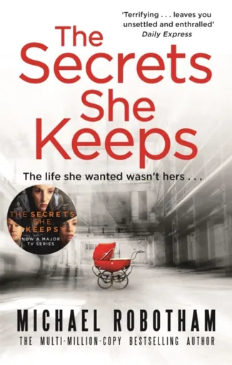 The Secrets She Keeps - Michael Robotham