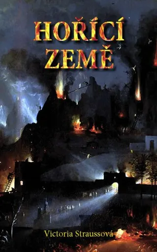 Hořící země - Victoria Straussová