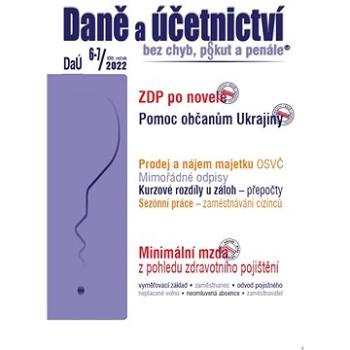 Daně a účetnictví bez chyb, pokut a penále  6-7/2022 (9771214322288)