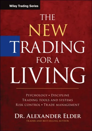 The New Trading for a Living - Alexander Elder