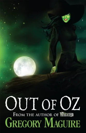 Out of Oz - Gregory Maguire