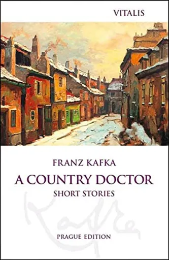 A Country Doctor - Franz Kafka