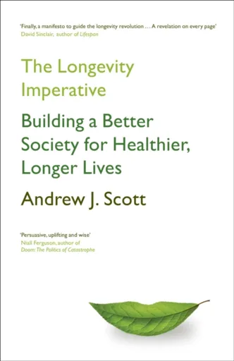 The Longevity Imperative - Scott Andrew J.