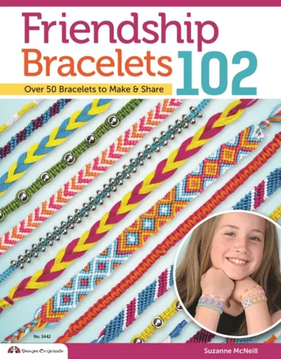 Friendship Bracelets 102 - Suzanne McNeillová